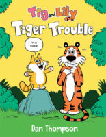 Tig and Lily: Tiger Trouble