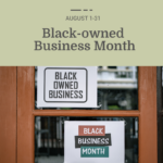 Black owned business month August 1-31